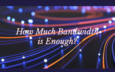 How Much Bandwith is Enough